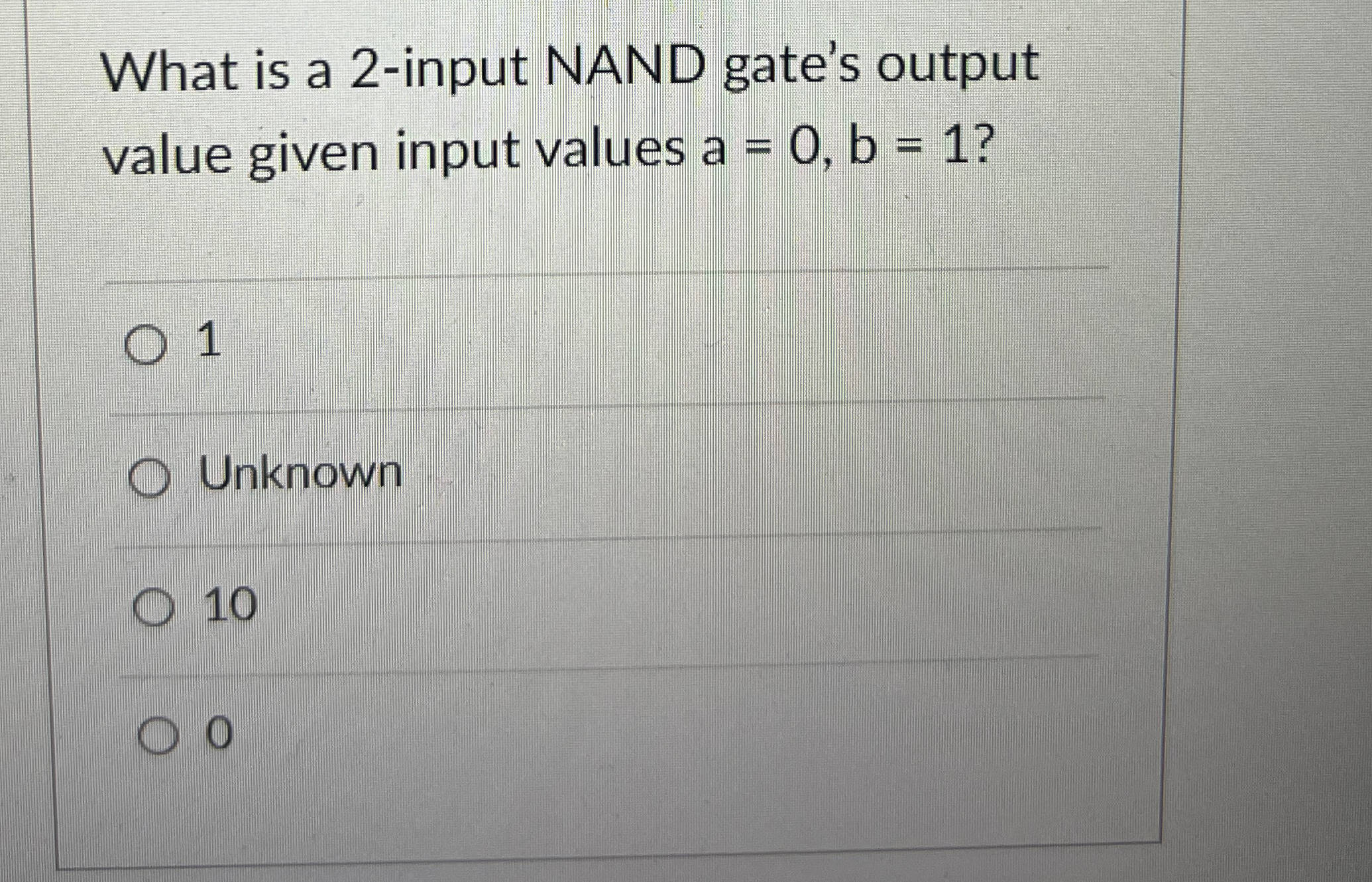 What is a 2 - input NAND gate's output value