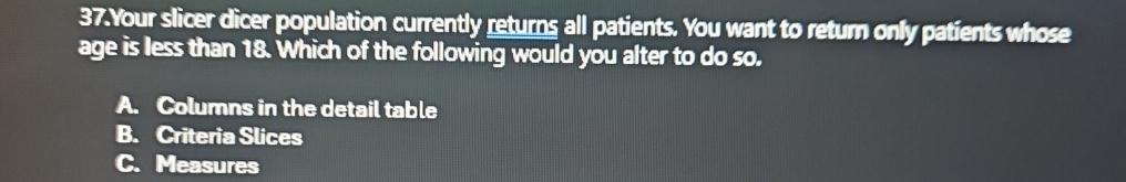 3 7 . Your slicer dicer population currently