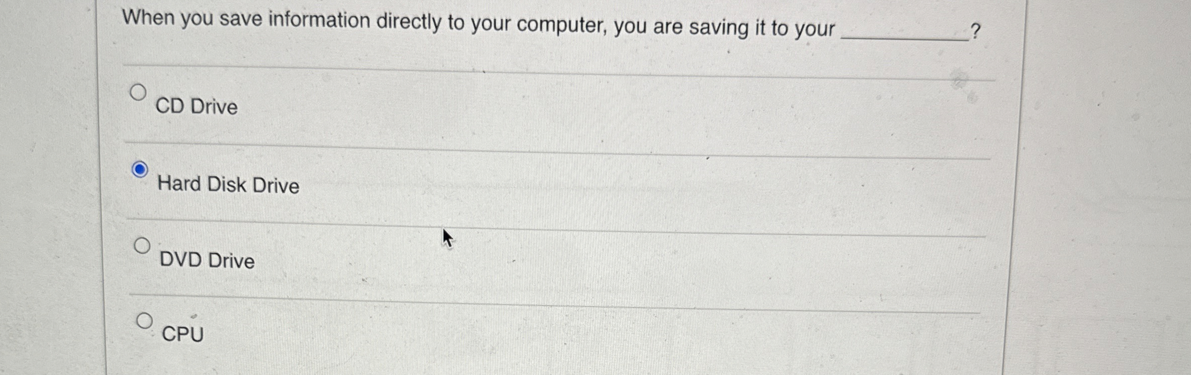 When you save information directly to your