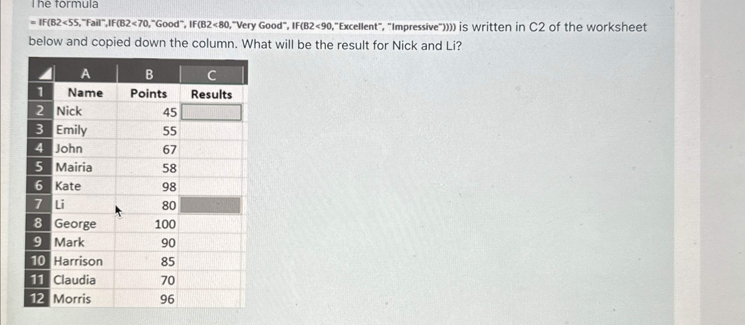 The formula , "Fail",IF ( B 2 < 7 0 , - "Good",