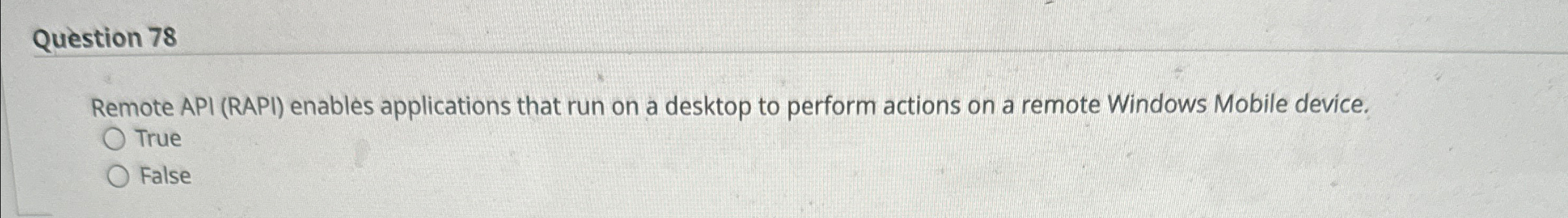 Question 7 8 Remote API ( RAPI ) enables