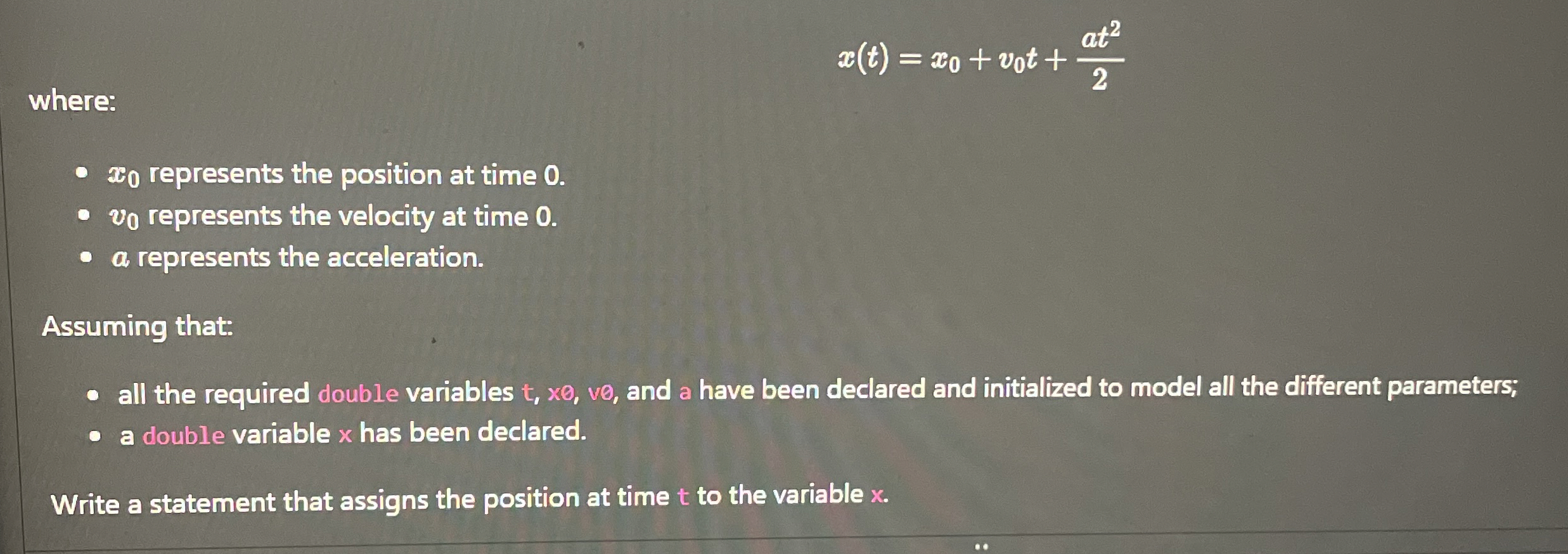 where: x ( t ) = x 0 + v 0 t + a t 2 2 2 0