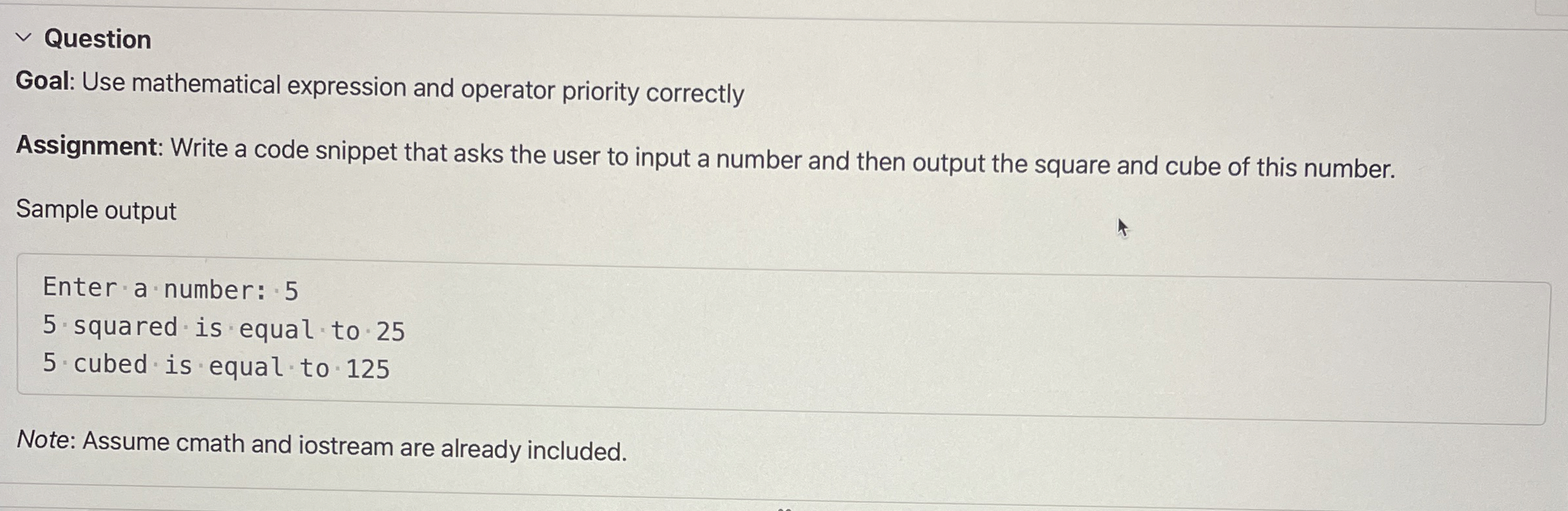 Question Goal: Use mathematical expression and