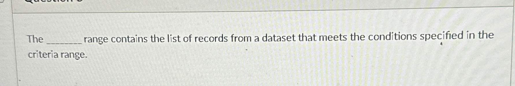 The range contains the list of records from a