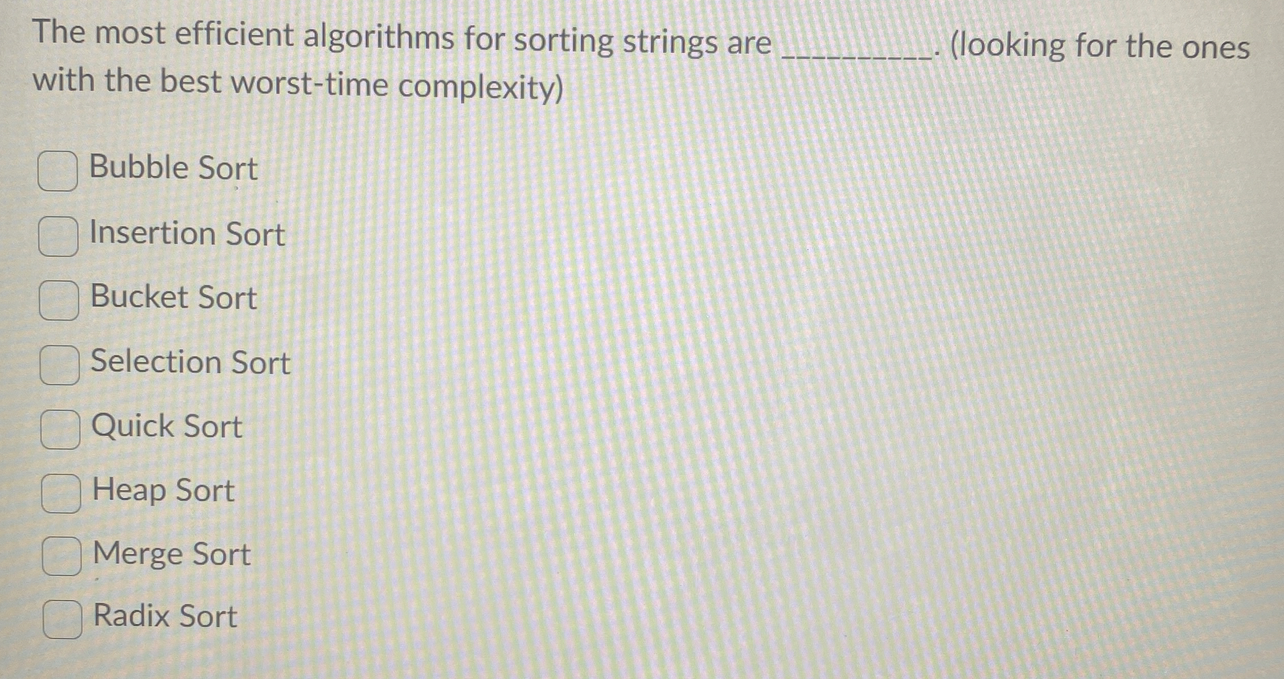 The most efficient algorithms for sorting strings