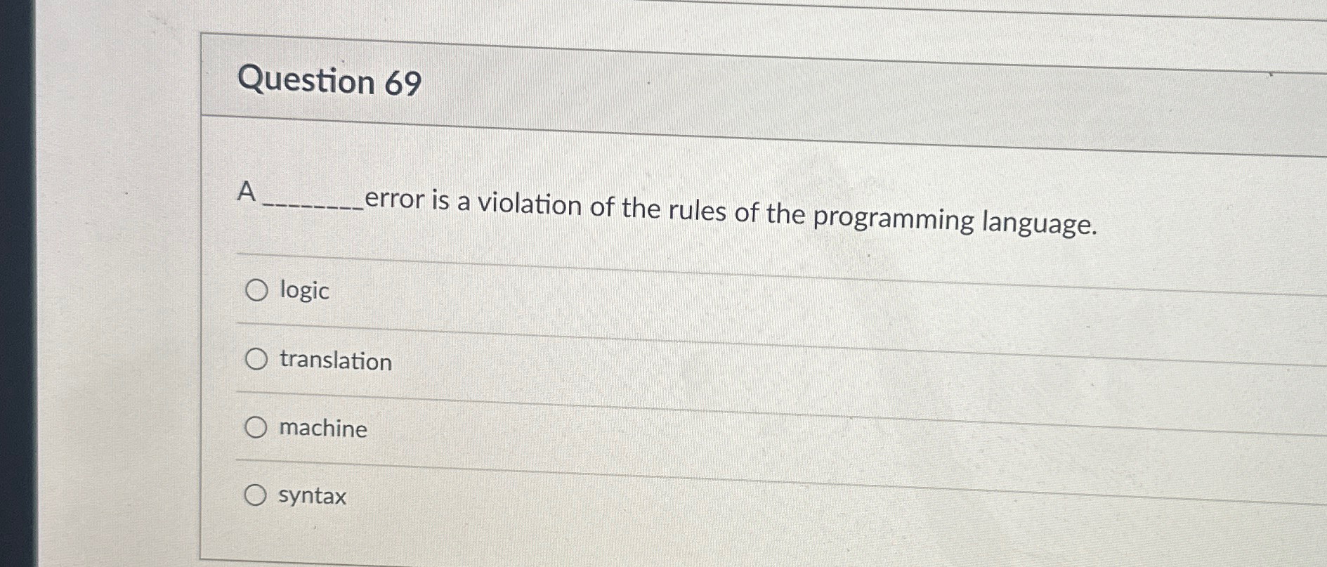 Question 6 9 A error is a violation of the rules