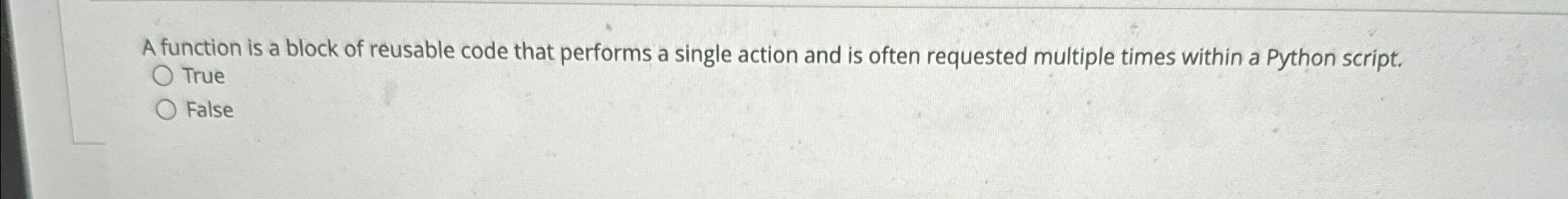 A function is a block of reusable code that