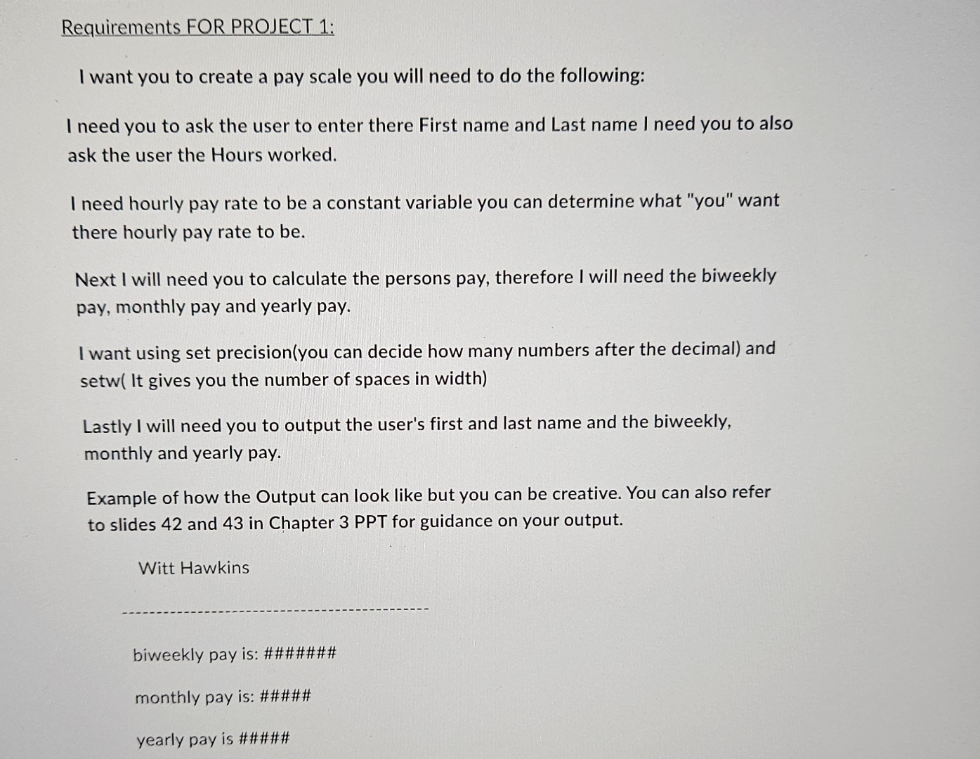 Requirements FOR PROJECT 1 : I want you to create