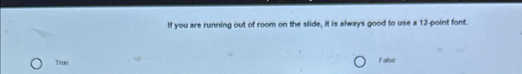 If you are running out of room on the slide, it