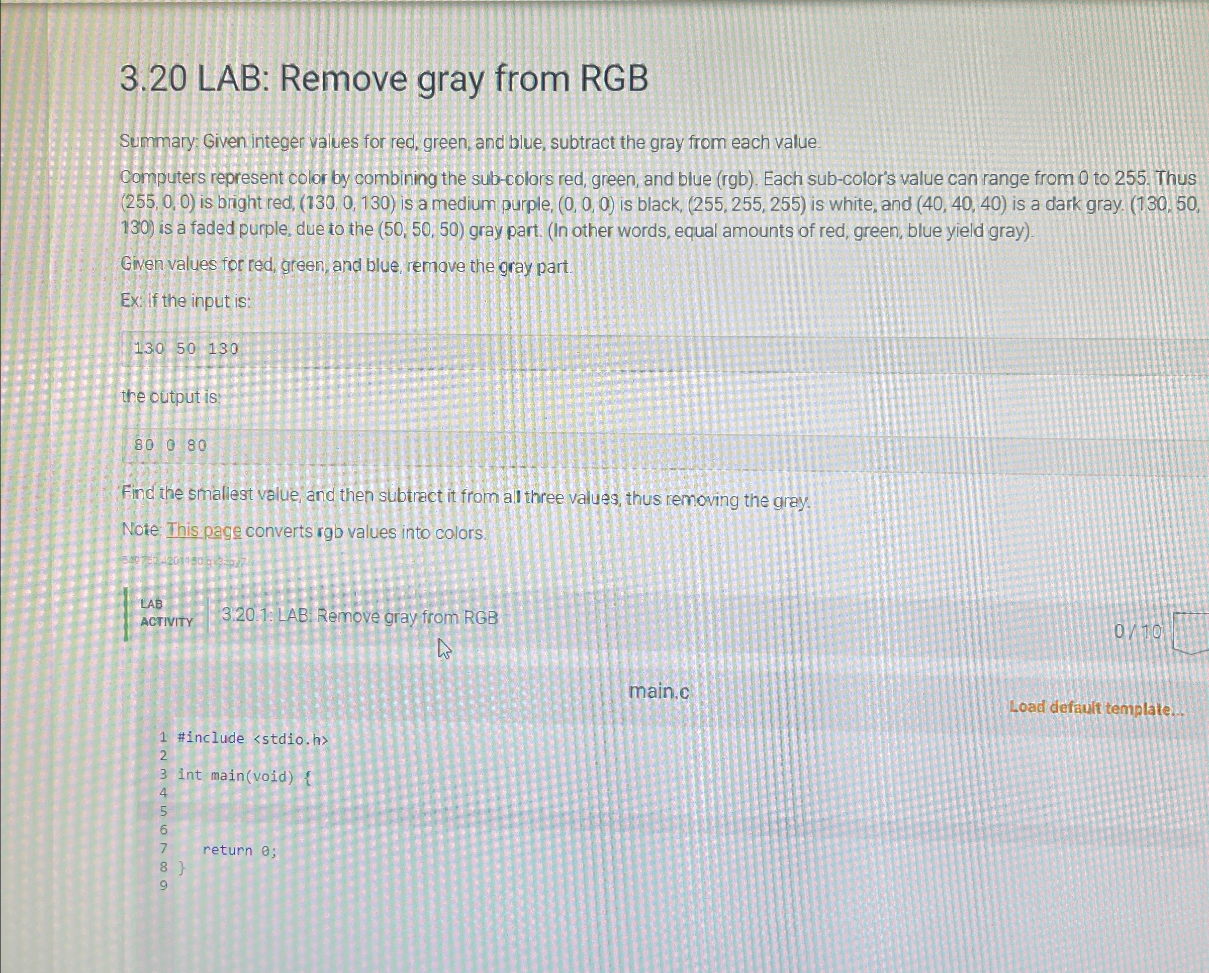3 . 2 0 LAB: Remove gray from RGB Summary: Given
