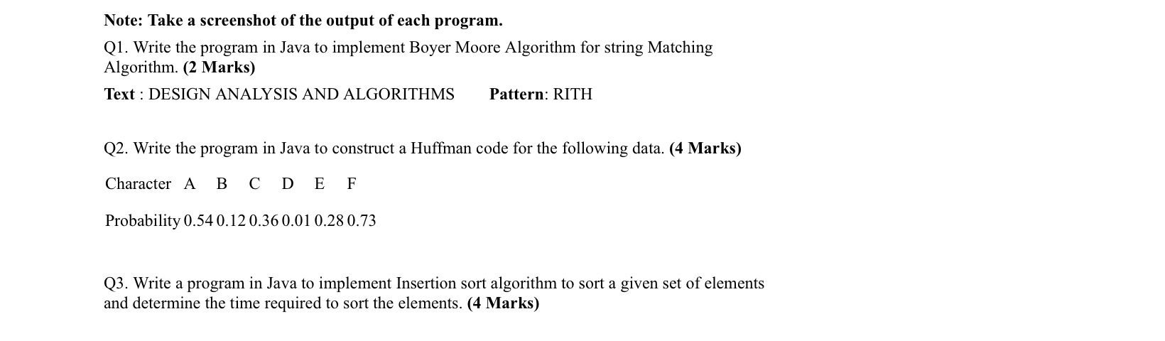 Note: Take a screenshot of the output of each