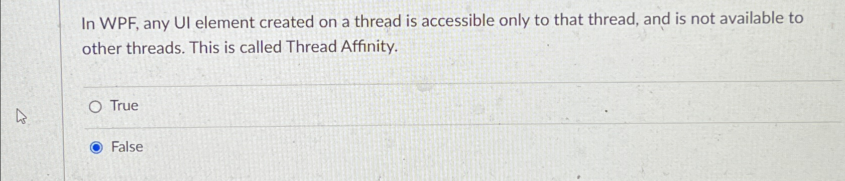 In WPF , any UI element created on a thread is