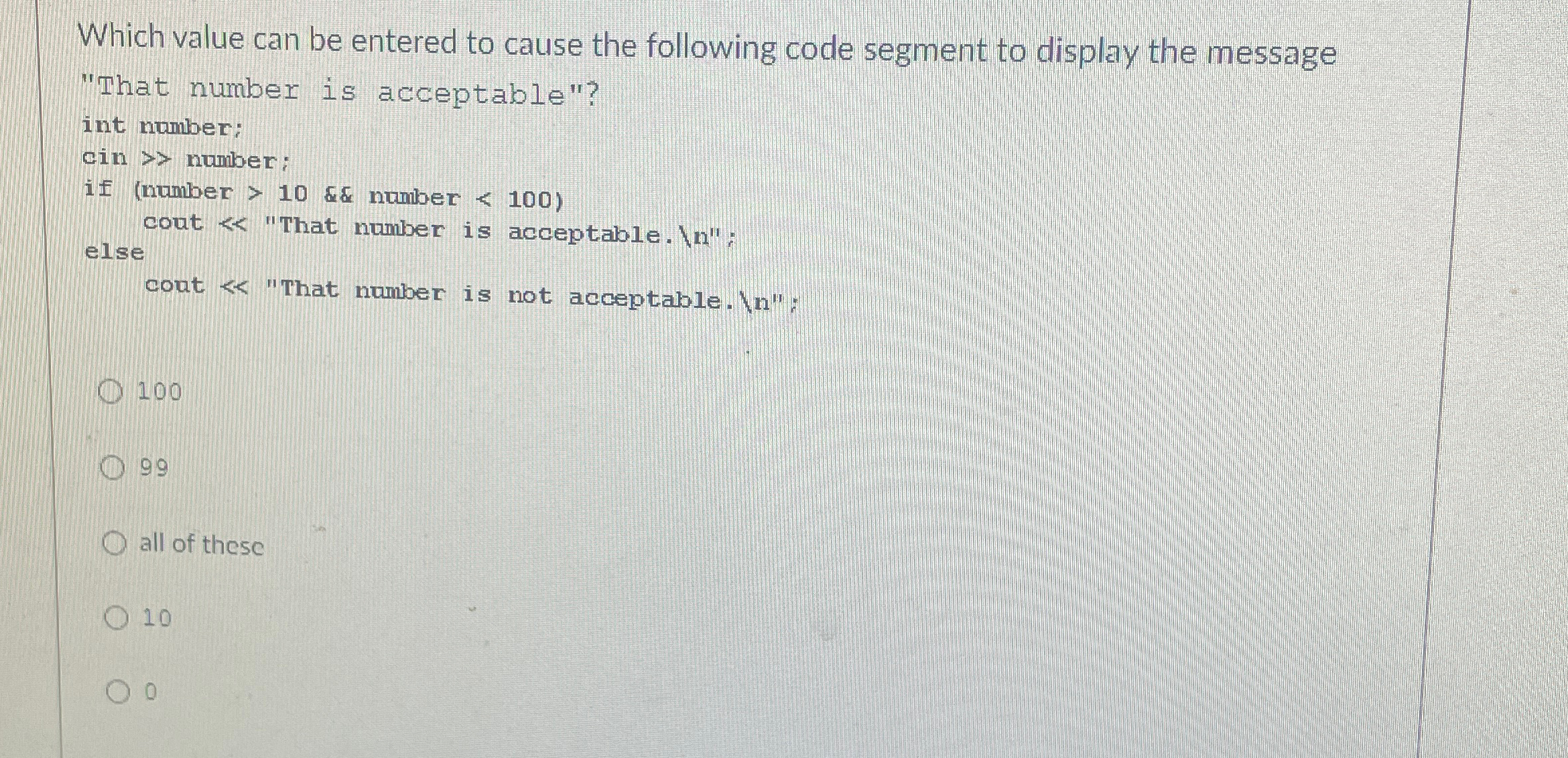 Which value can be entered to cause the following
