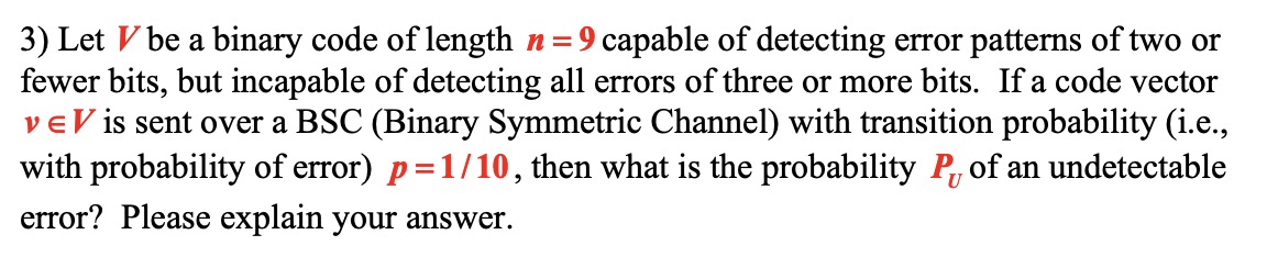 Let V be a binary code of length n = 9 capable of
