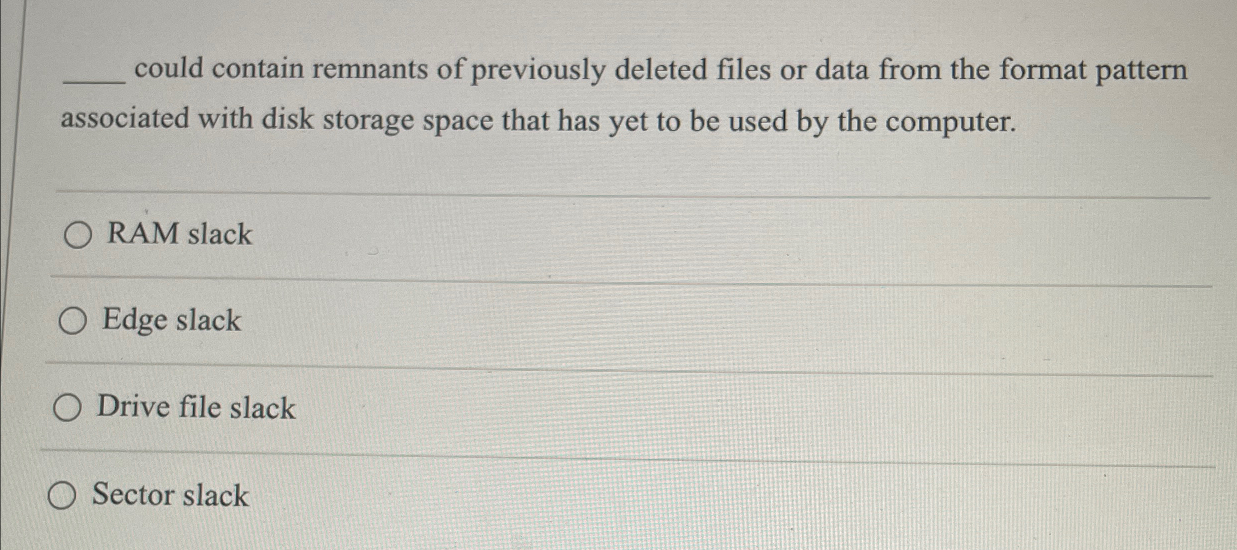 could contain remnants of previously deleted