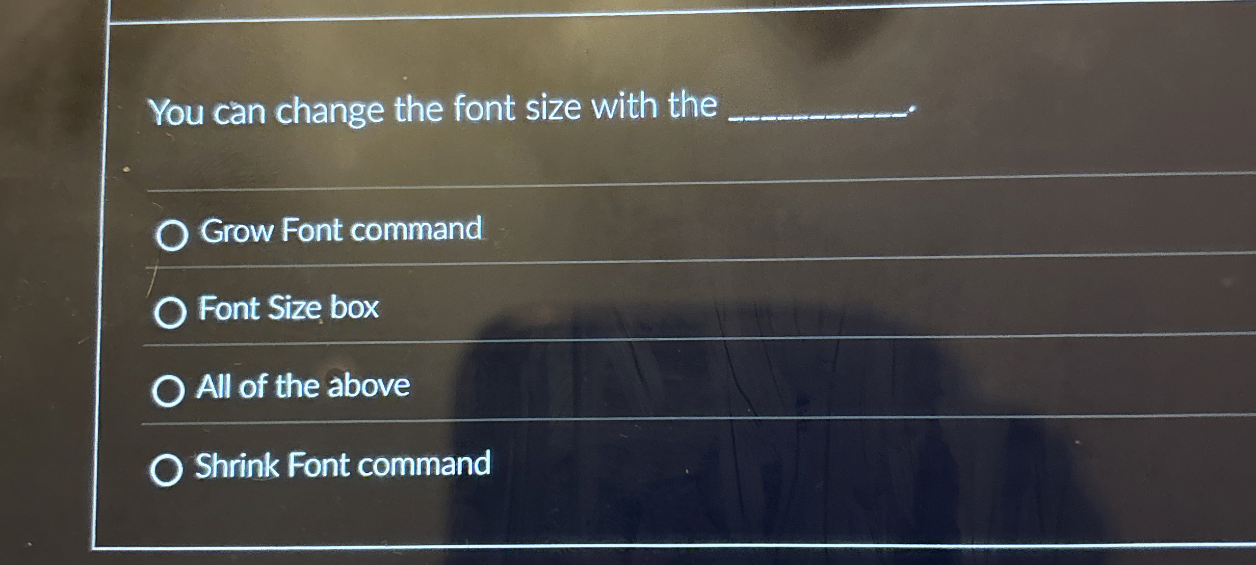You can change the font size with the q , Grow