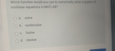 Which function would you use to numerically solve