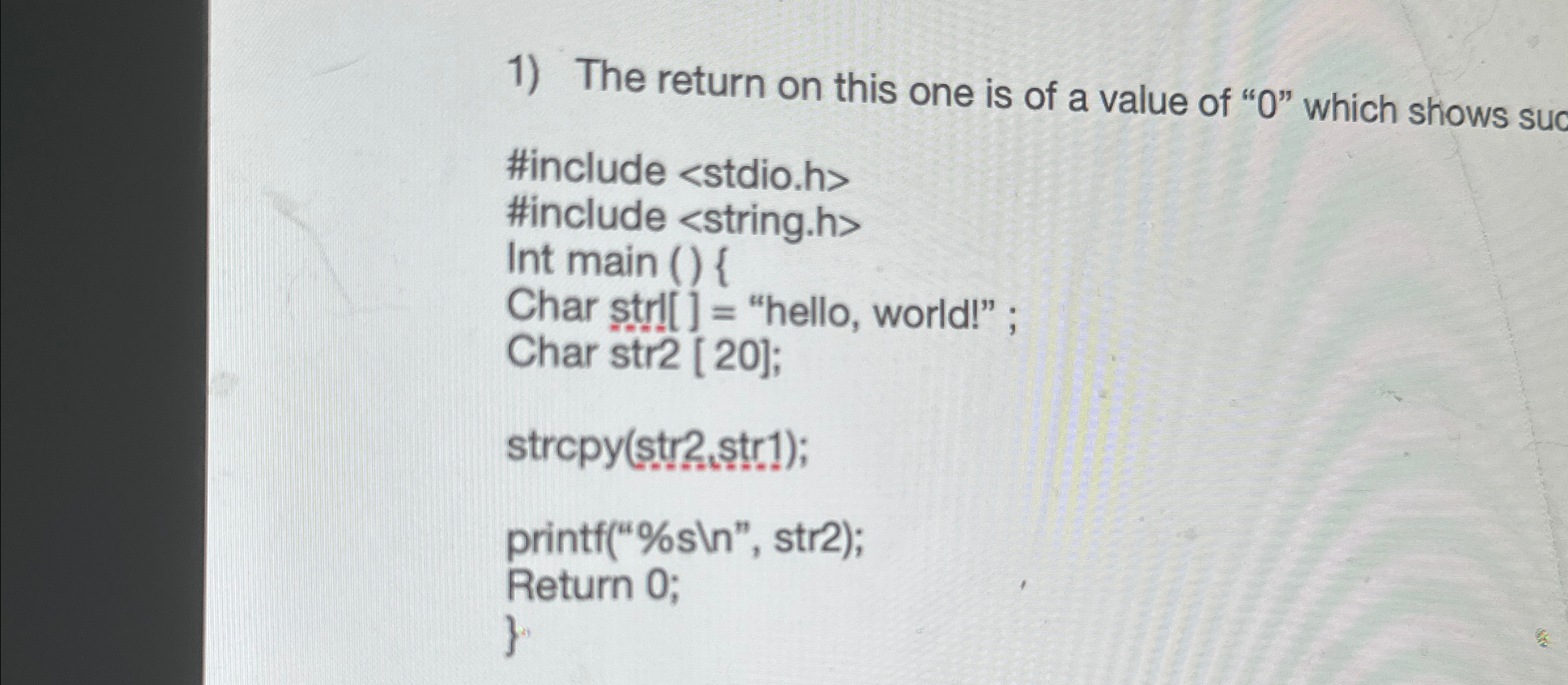 The return on this one is of a value of " 0 "