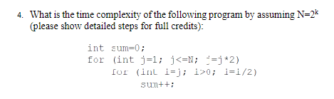 What is the time complexity of the following