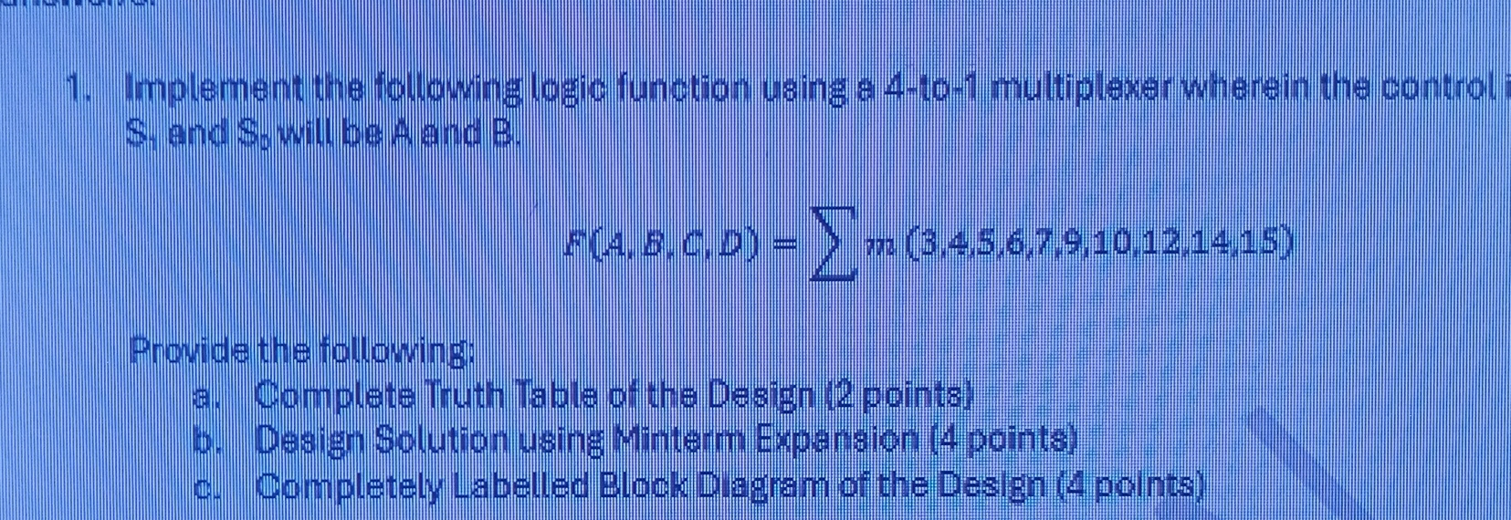 Implement the following logic function using a 4
