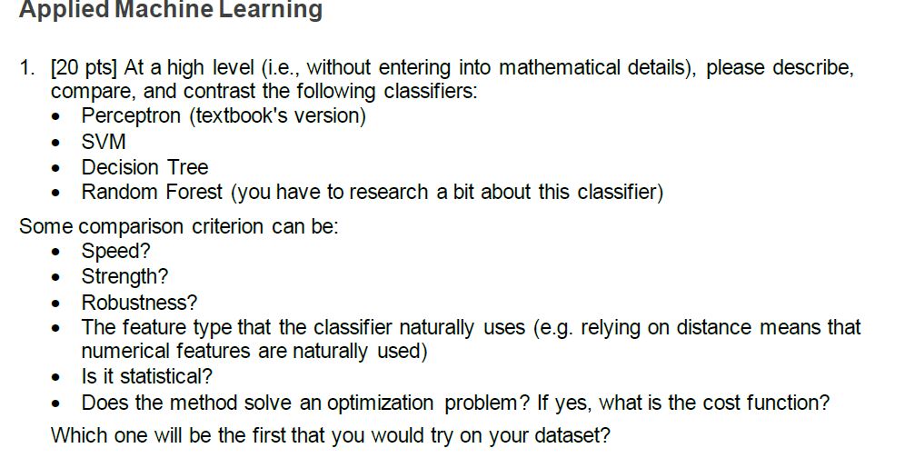 Applied Machine Learning [ 2 0 pts ] At a high