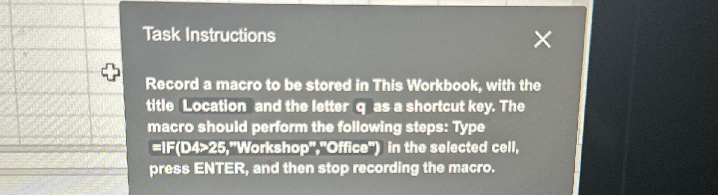 Task Instructions Record a macro to be stored in
