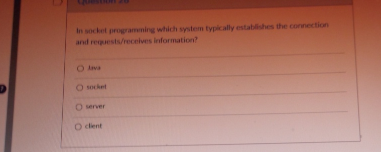 In socket programming which system typically