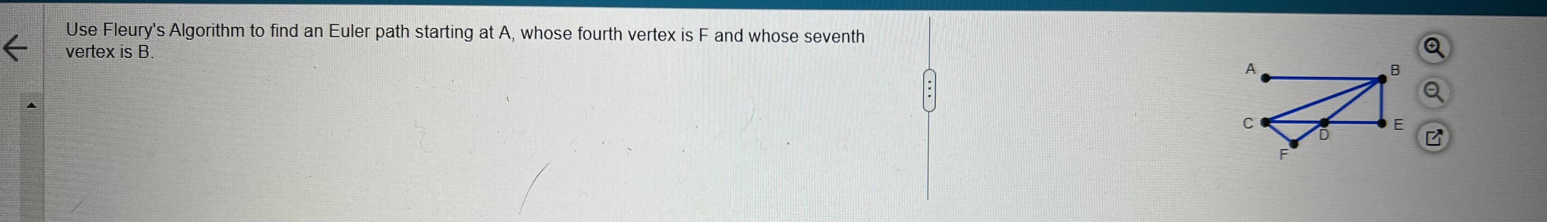 Use Fleury's Algorithm to find an Euler path