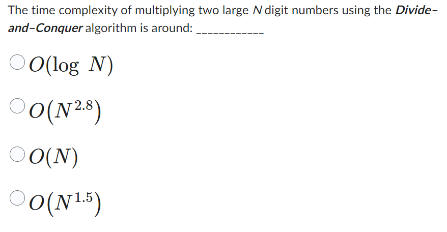 The time complexity of multiplying two large N
