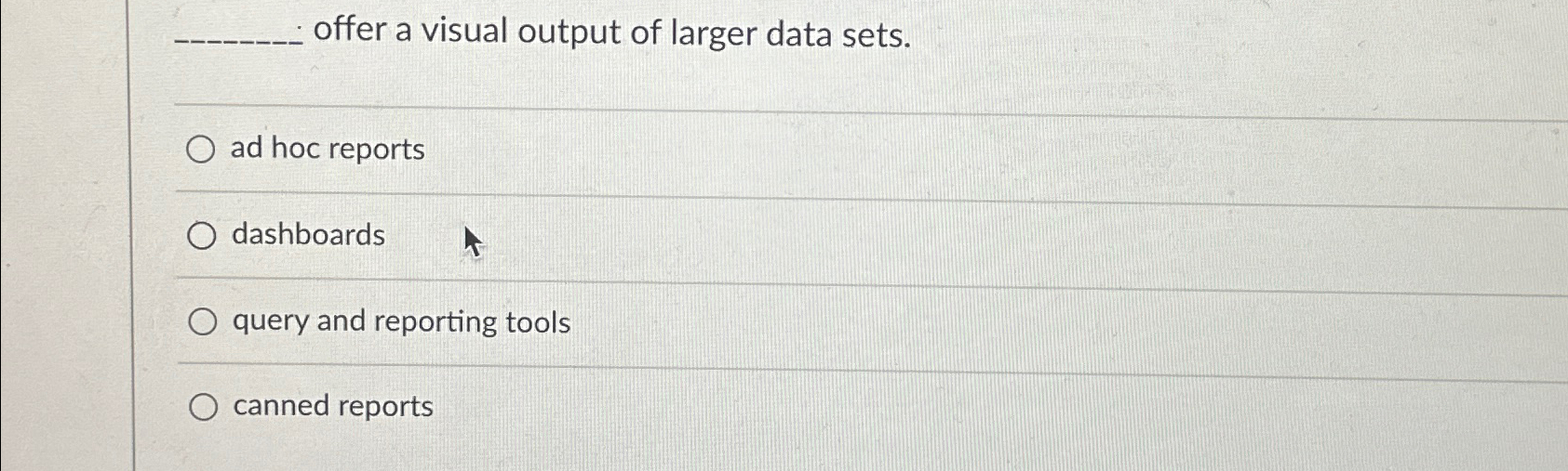 offer a visual output of larger data sets. ad hoc