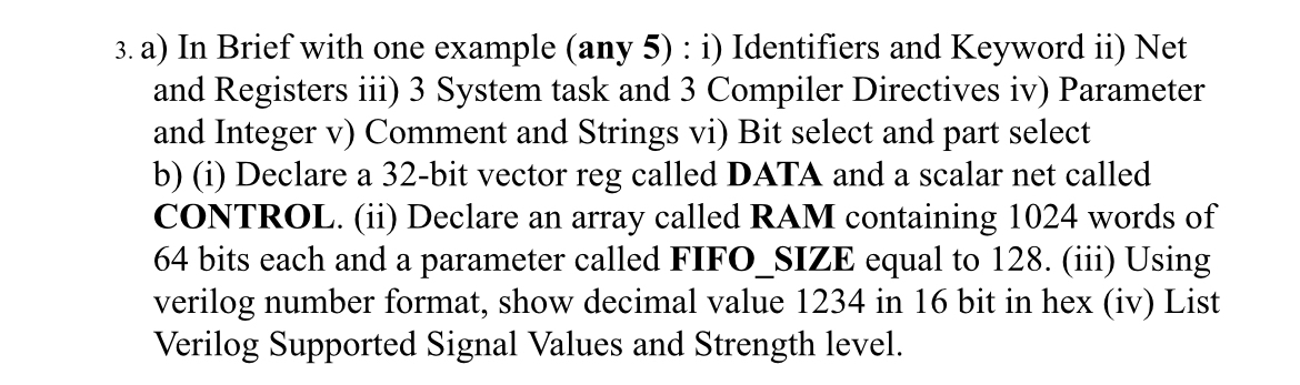 a ) In Brief with one example ( any 5 ) : i )