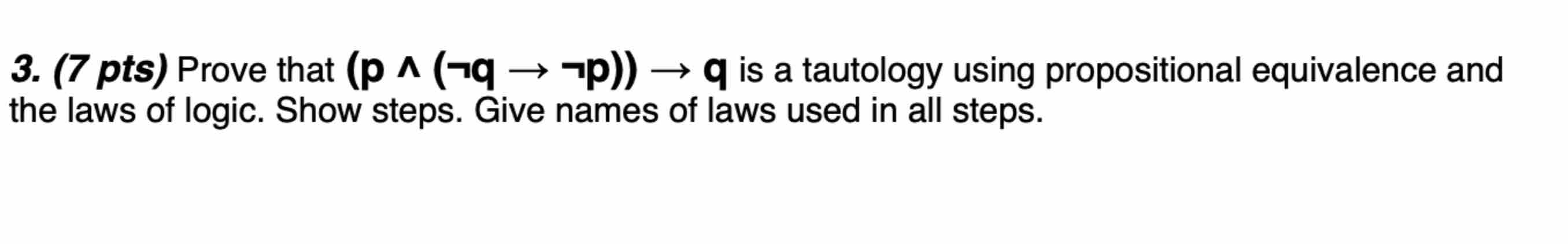 ( 7 pts ) Prove that ( ? ? ? ( n o t q notp ) is