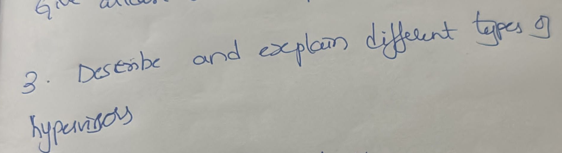 Destribe and explain different types of