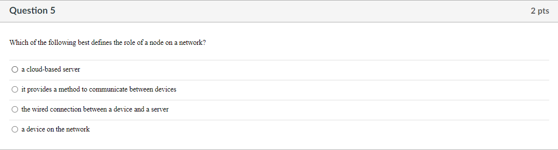 Question 5 Which of the following best defines