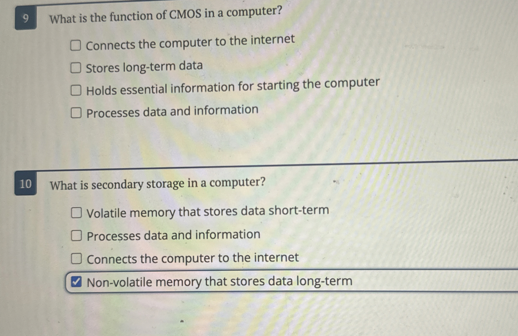 9 What is the function of CMOS in a computer?