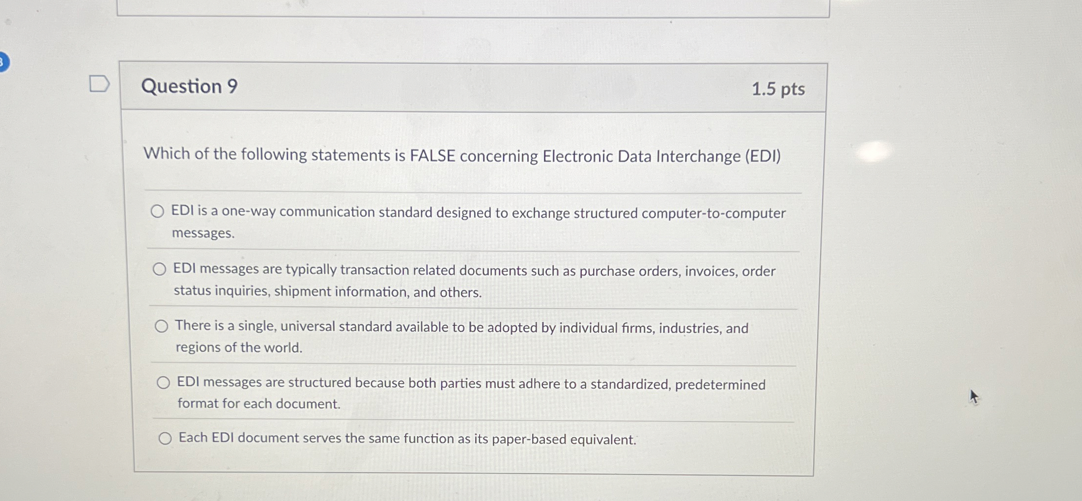 Question 9 1 . 5 pts Which of the following