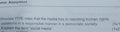 urce: Anonymous Provide FIVE roles that the media