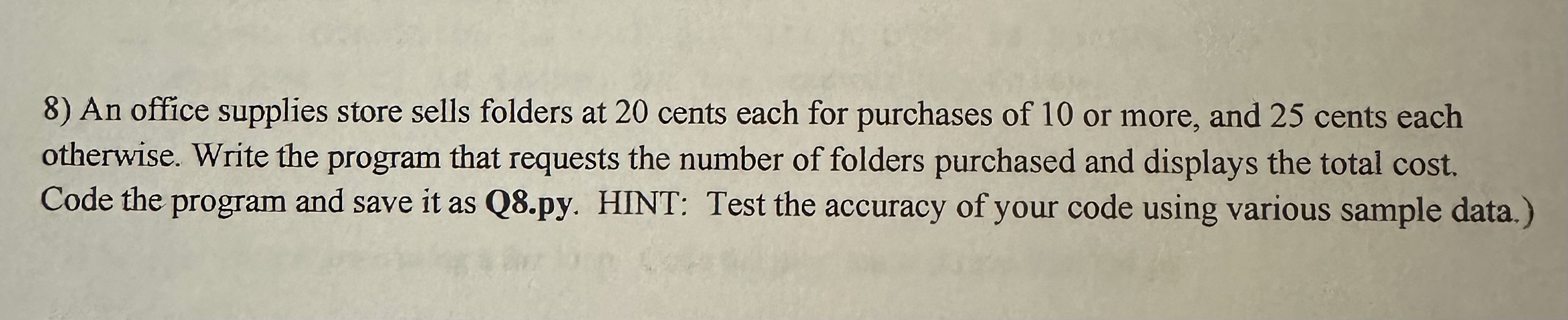 Python please An office supplies store sells