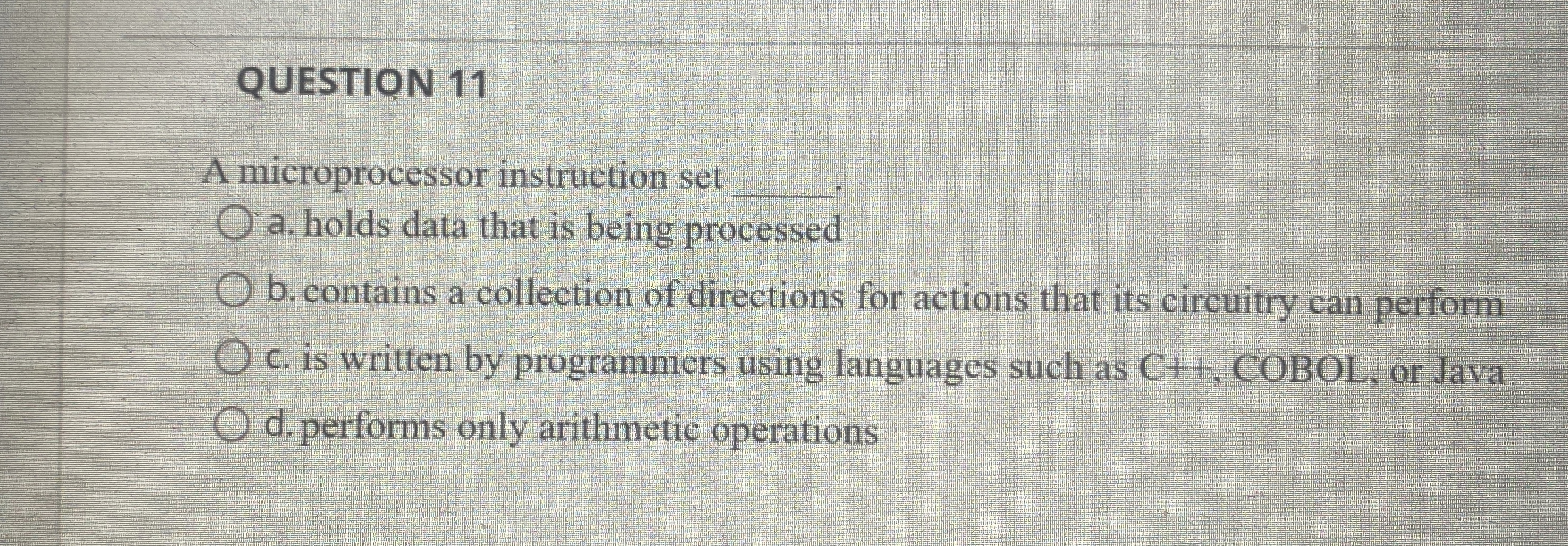 QUESTION 1 1 A microprocessor instruction set q ,