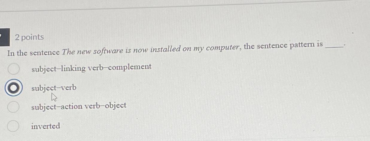 2 points In the sentence The new software is now