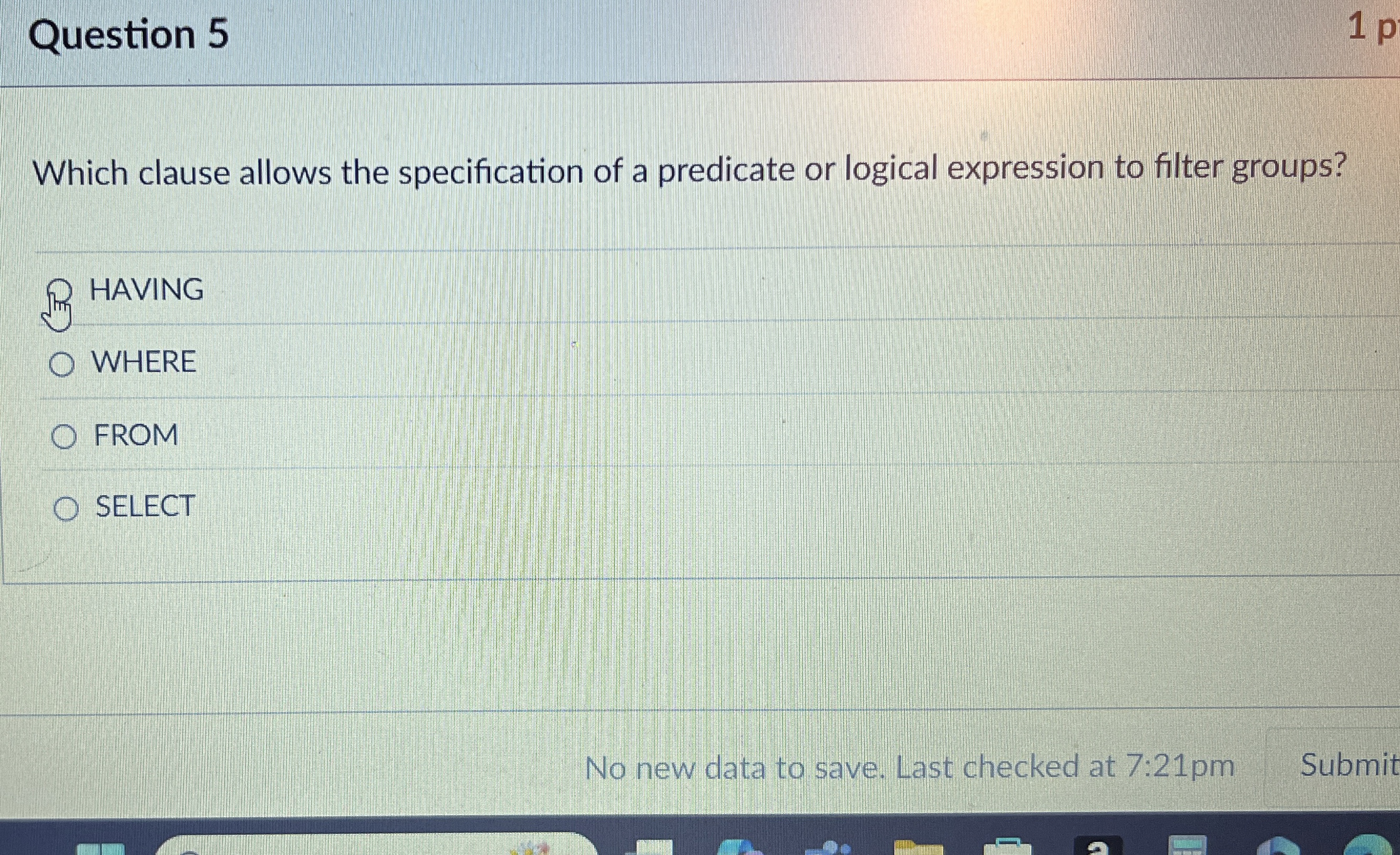Question 5 Which clause allows the specification
