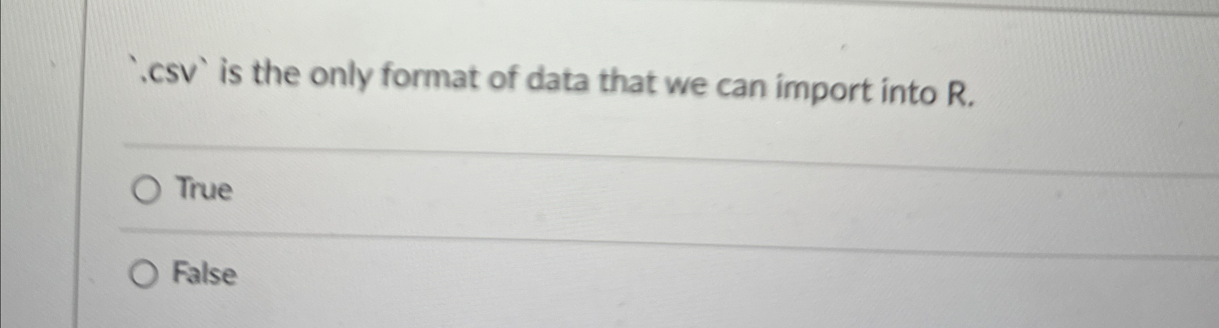 ' . csv ' is the only format of data that we can