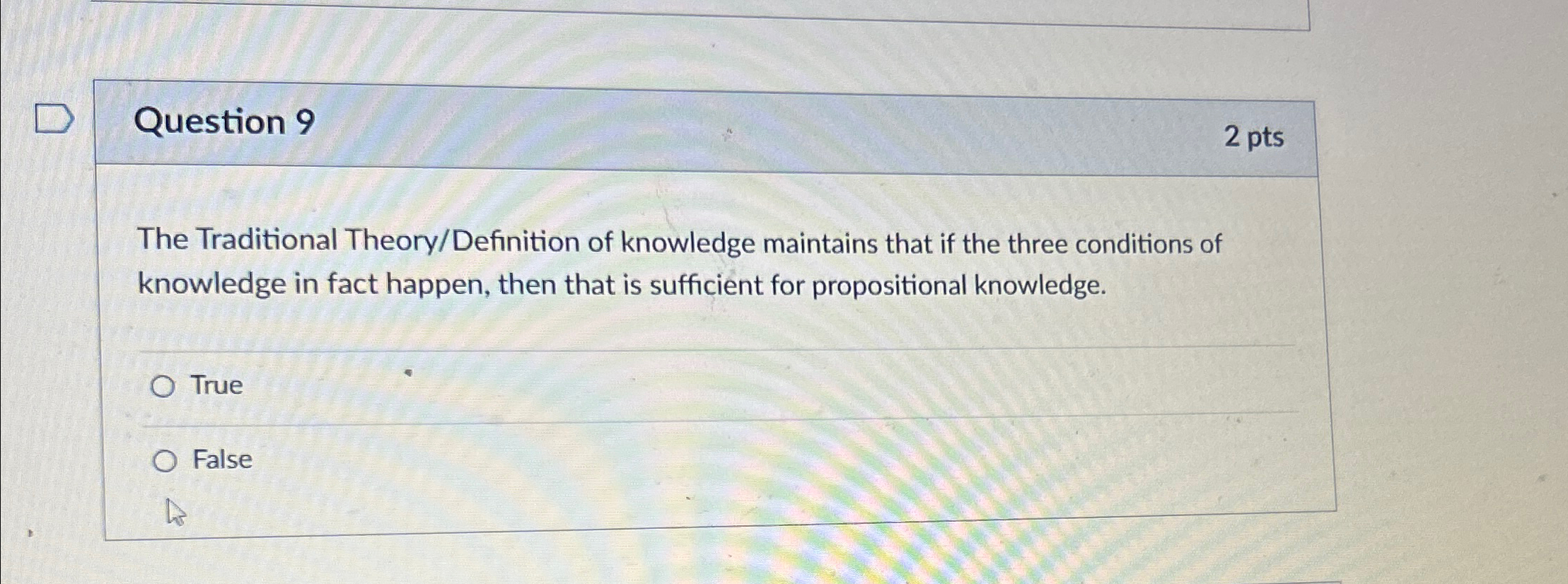 Question 9 2 pts The Traditional Theory /