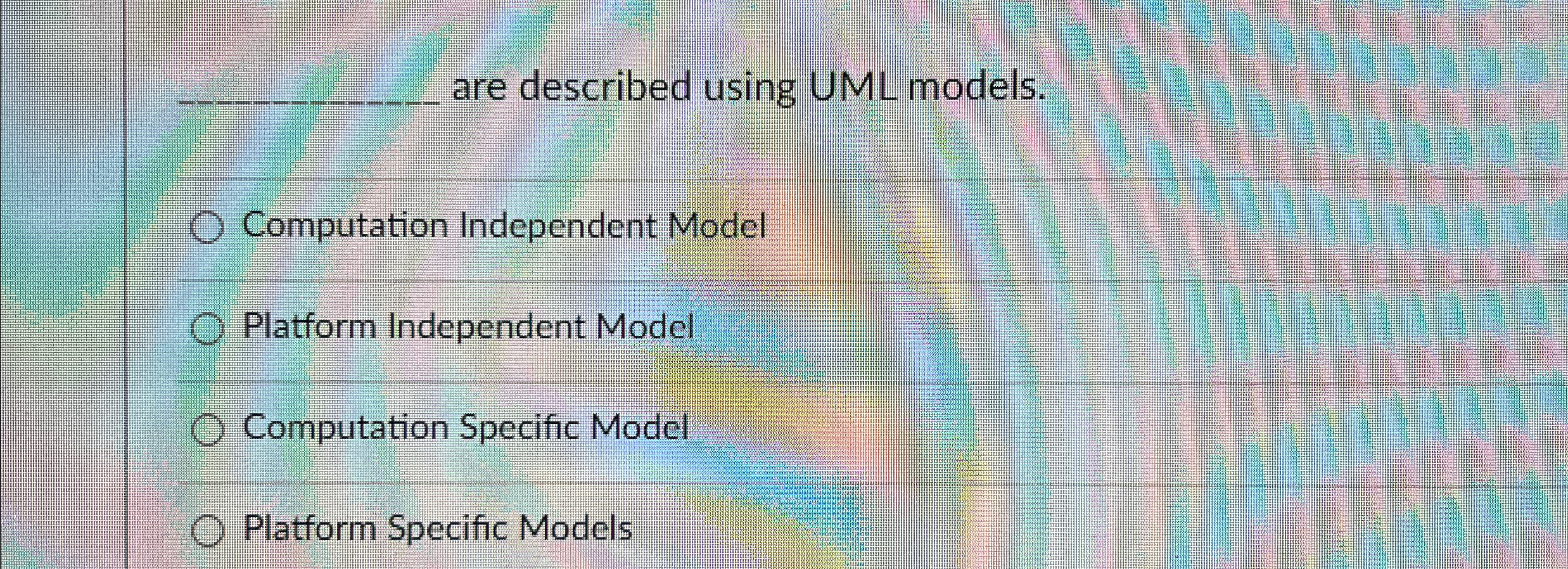 q , are described using UML models. Pick the only