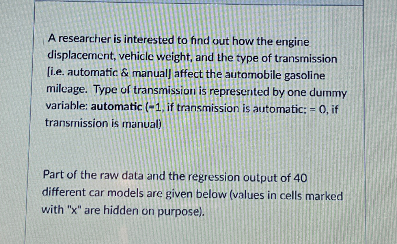 A researcher is interested to find out how the