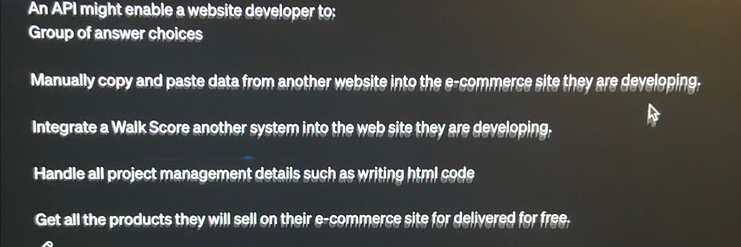 An API might enable a website developer to: Group