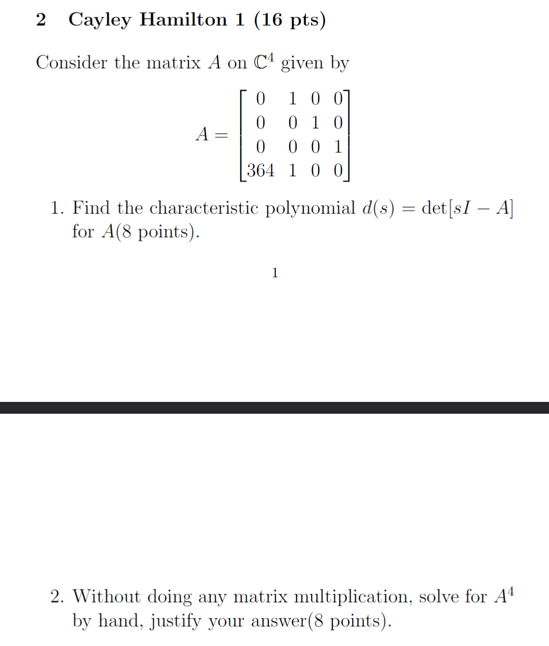 2 Cayley Hamilton 1 ( 1 6 pts ) Consider the