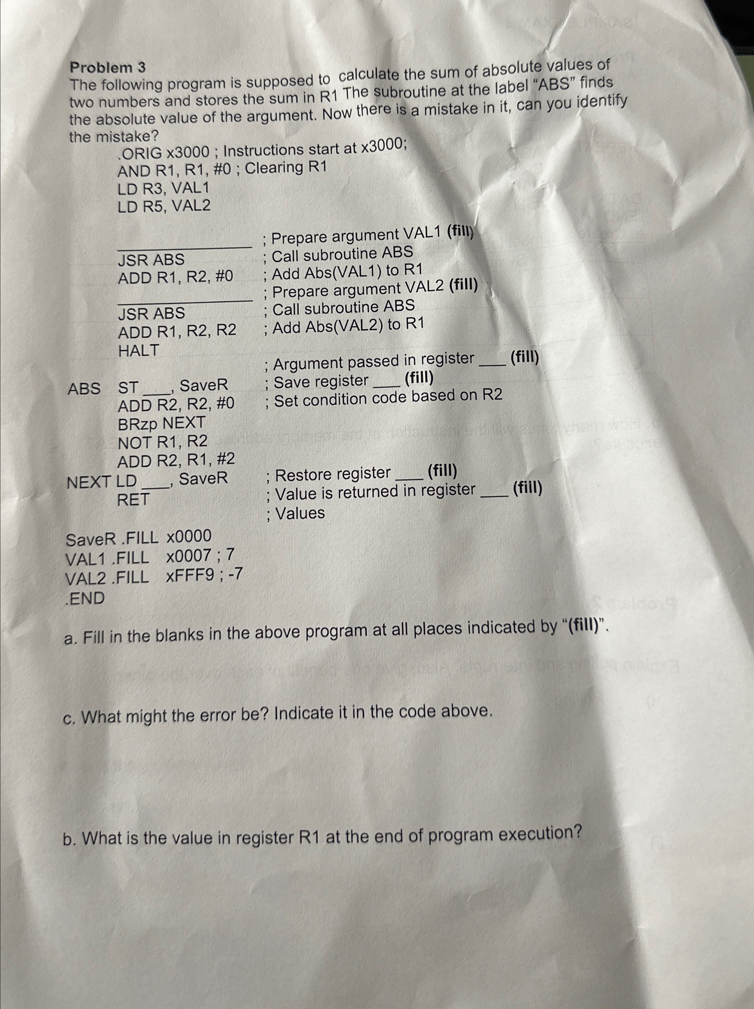 Problem 3 The following program is supposed to