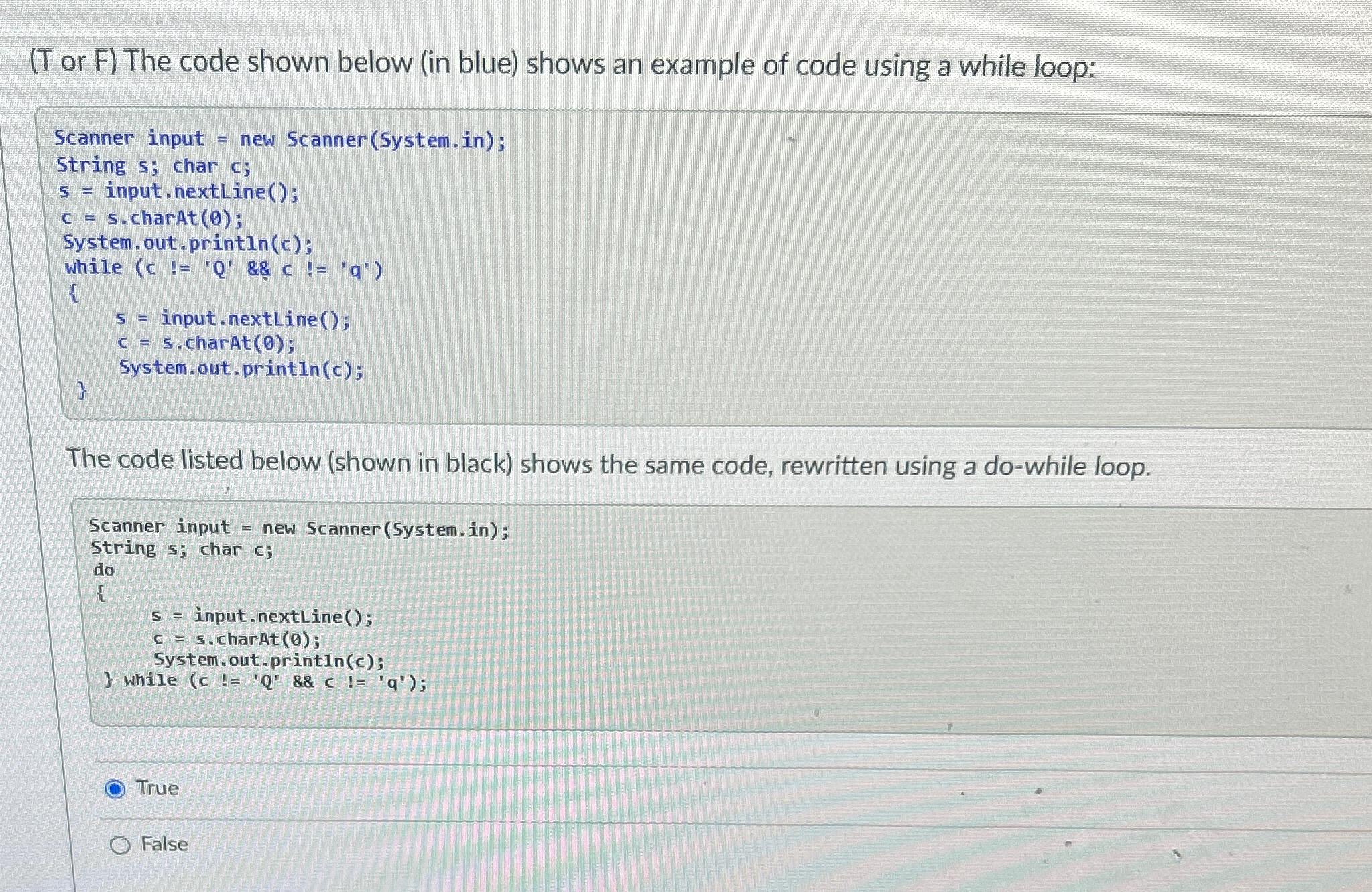 ( T or F ) The code shown below ( in blue ) shows