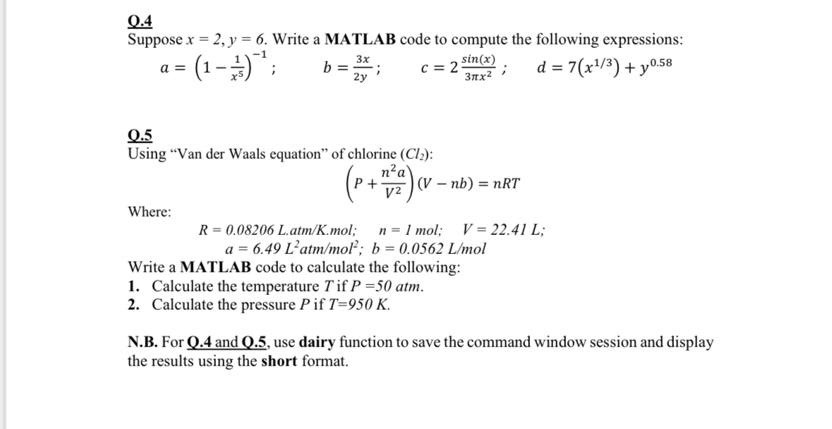 4 Suppose x = 2 , y = 6 . Write a MATLAB code to